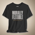 Morally Flexible Unisex Tee | Rebel Ink Designs