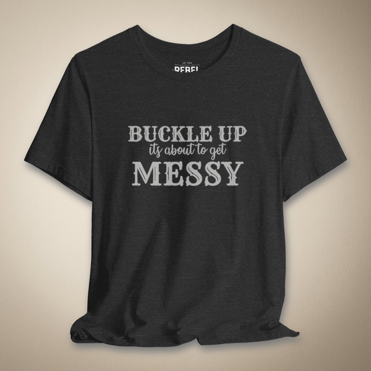 Buckle Up Graphic Tee | Rebel Ink Designs
