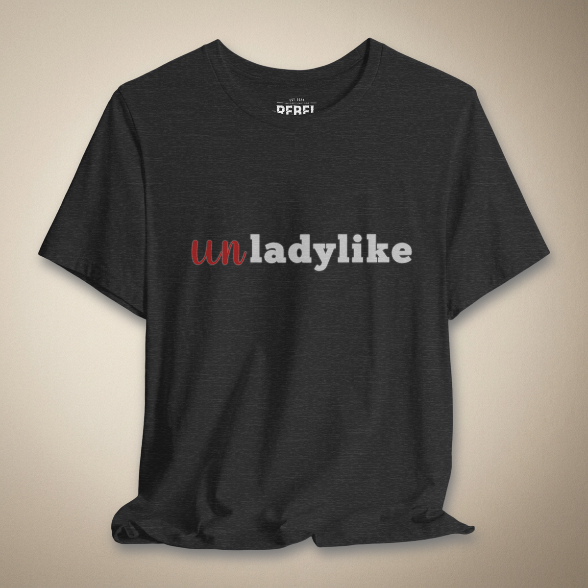 Maybe Unladylike Graphic Tee | Rebel Ink Designs