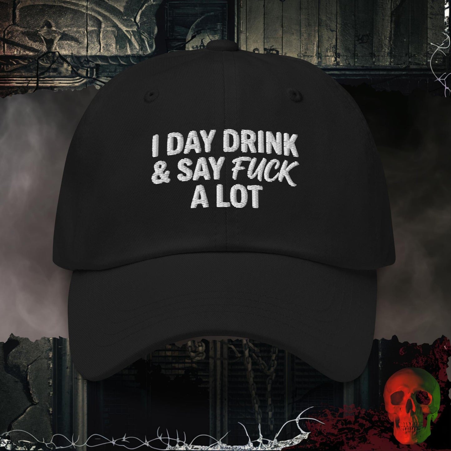 Hats Black Day Drink & Say It Loud Embroidered Hat
