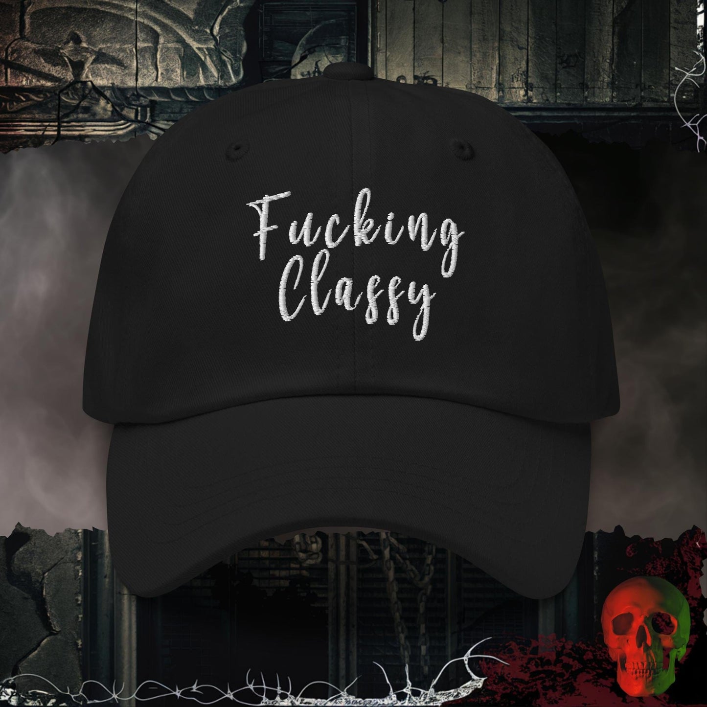 Hats Black F@cking Classy Embroidered Hat