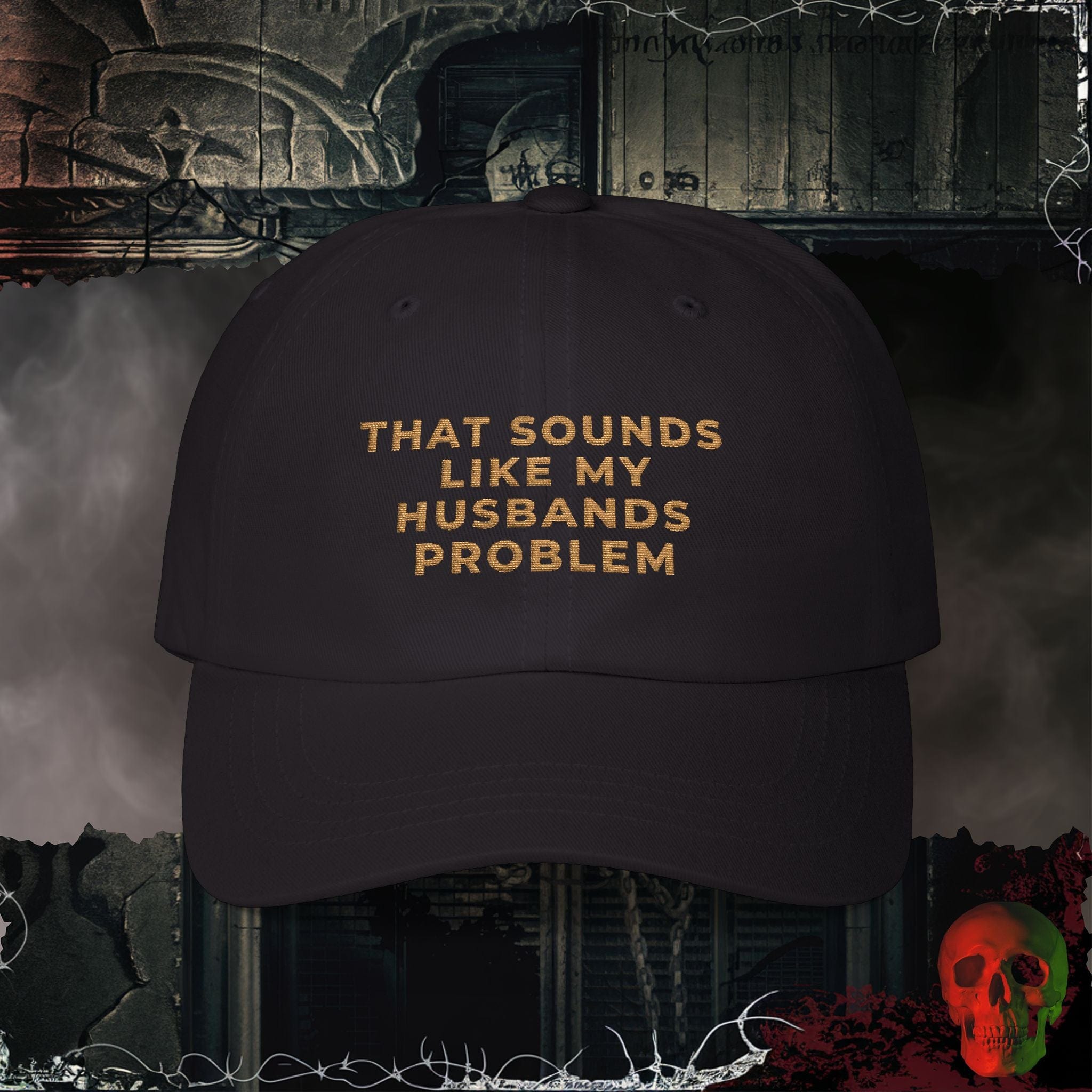 Hats Black / One size My Husbands Problem Embroidered Hat