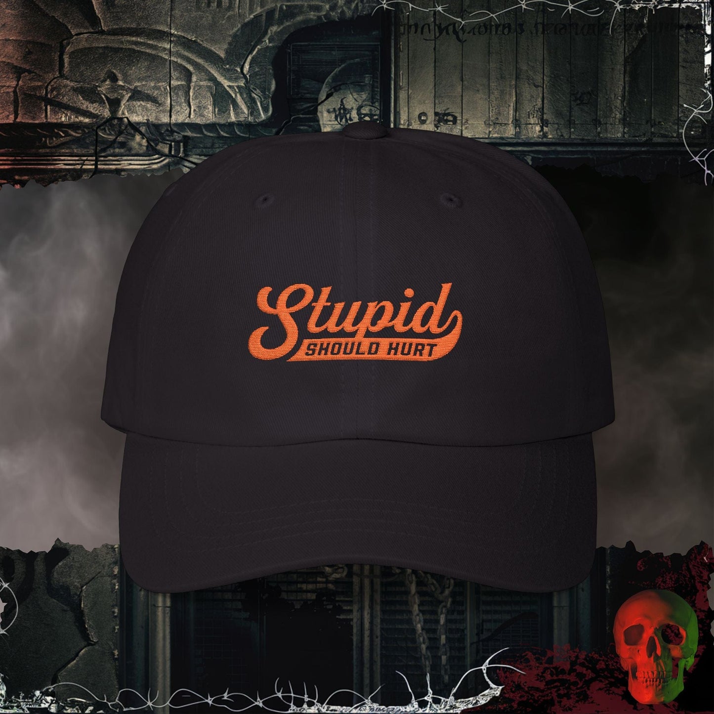 Hats Black / One size Stupid Should Hurt Embroidered Hat