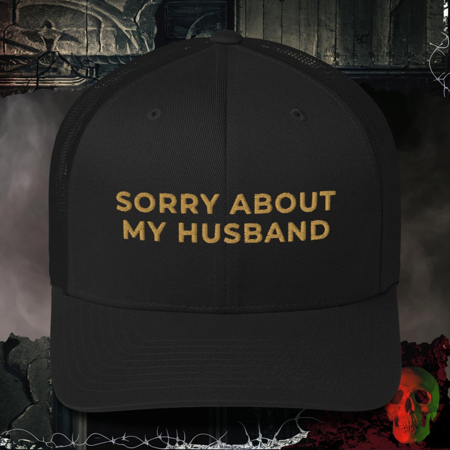 Hats Black Sorry About My Husband Embroidered Trucker