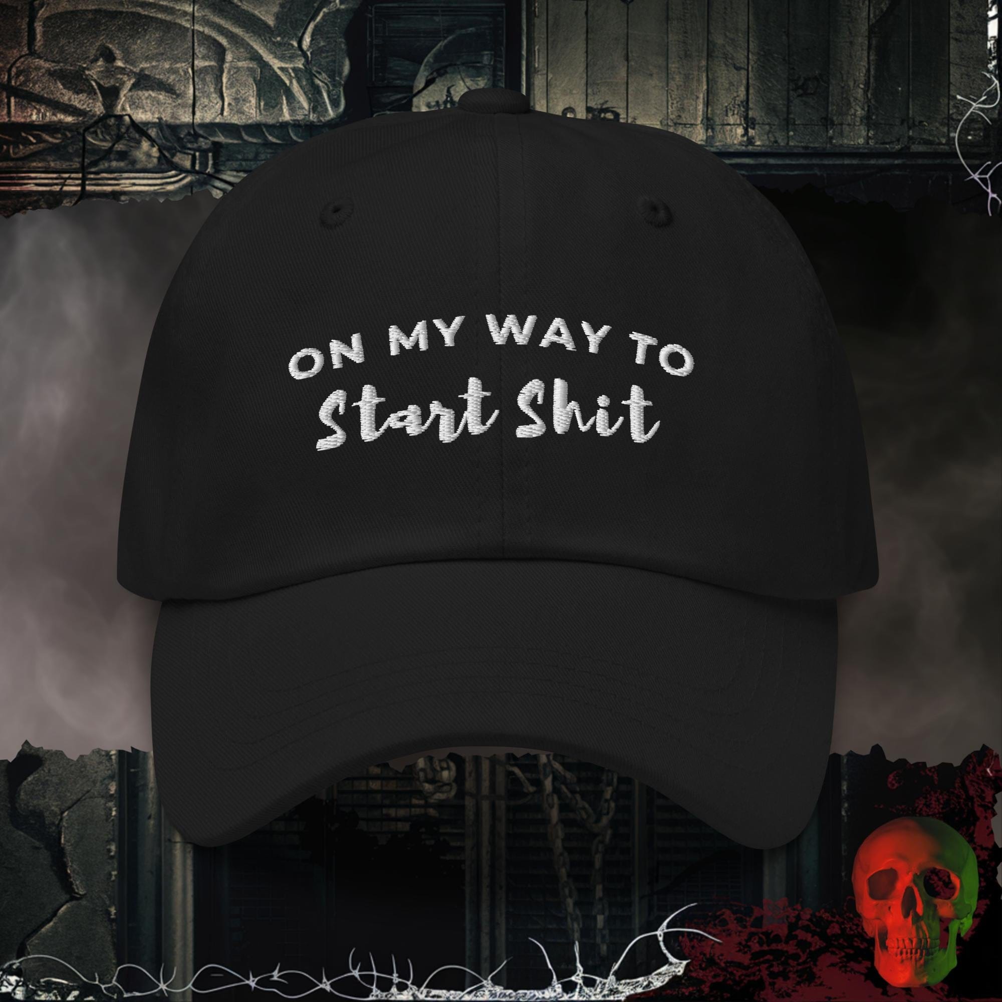 Hats Black Starting Shit Embroidered Hat