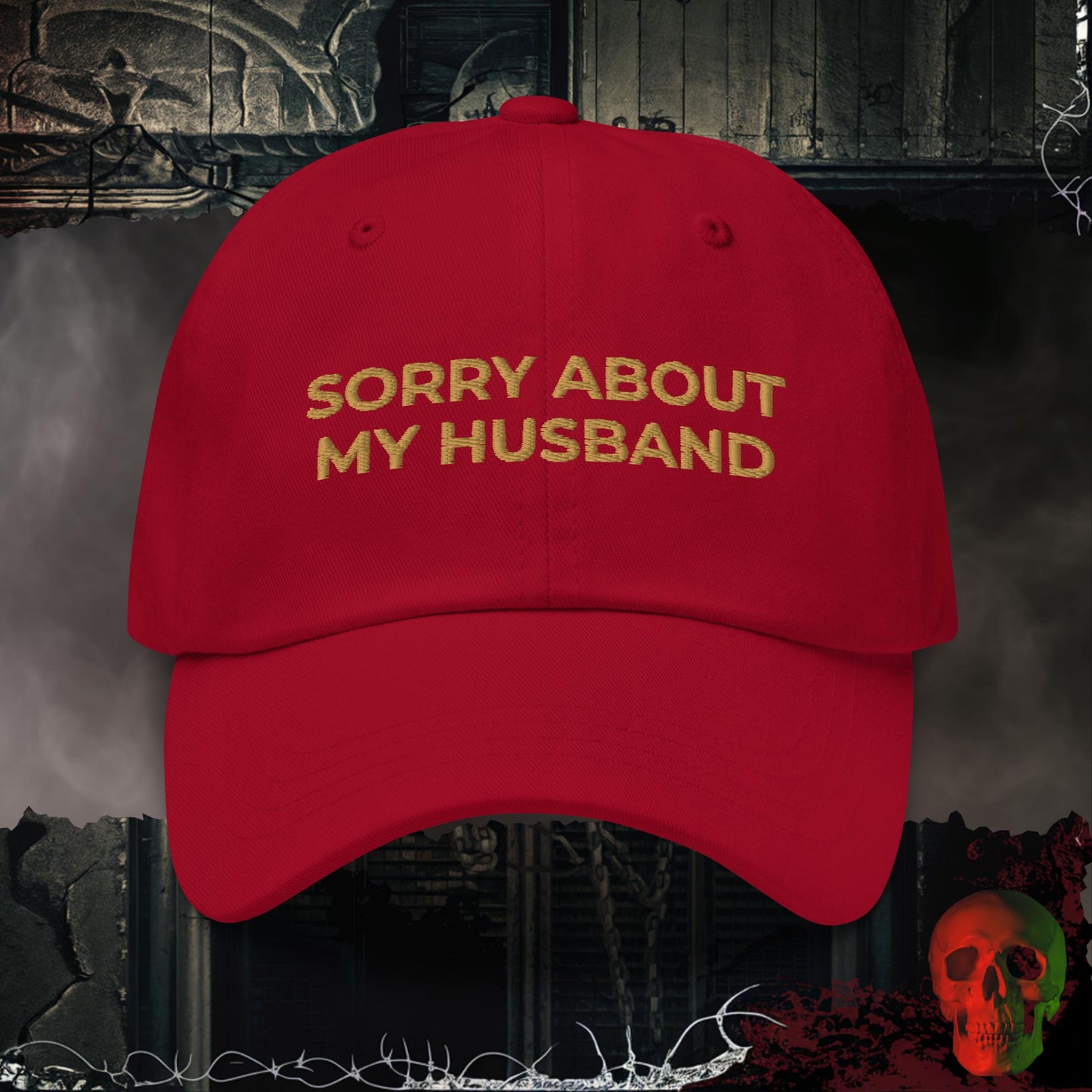 Hats Cranberry / One size Sorry About My Husband Embroidered Hat