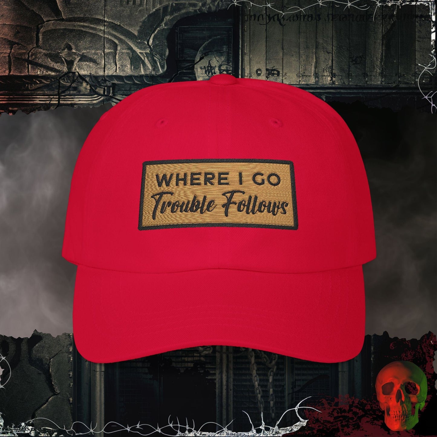 Hats Cranberry / One size Trouble Follows Embroidered Hat