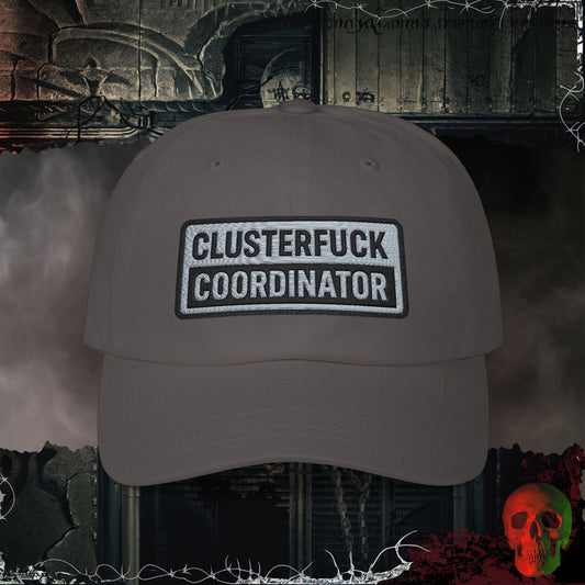 Hats Dark Grey / One size Clusterf*ck Coordinator  Embroidered Hat