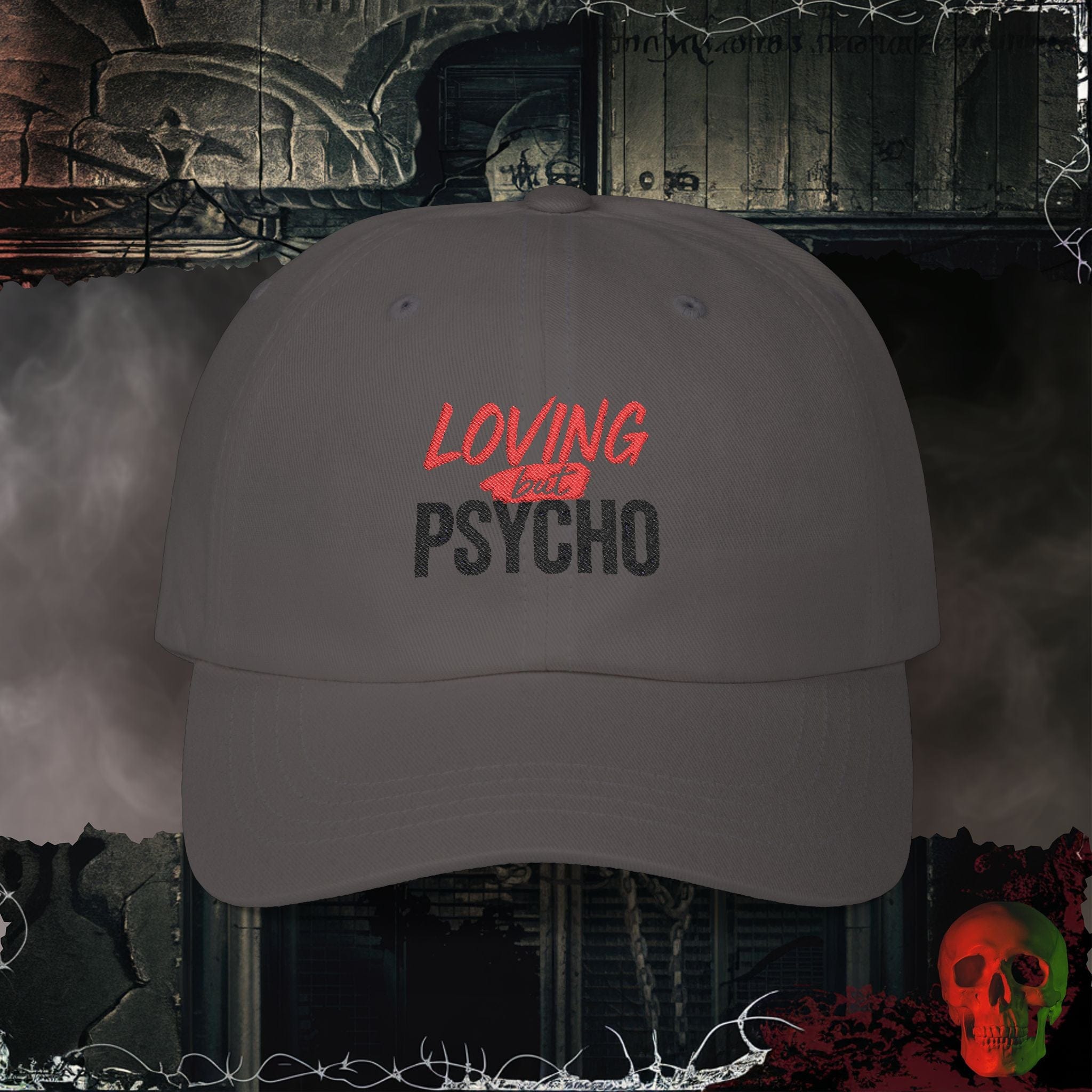 Hats Dark Grey / One size Loving but Psycho Embroidered Hat