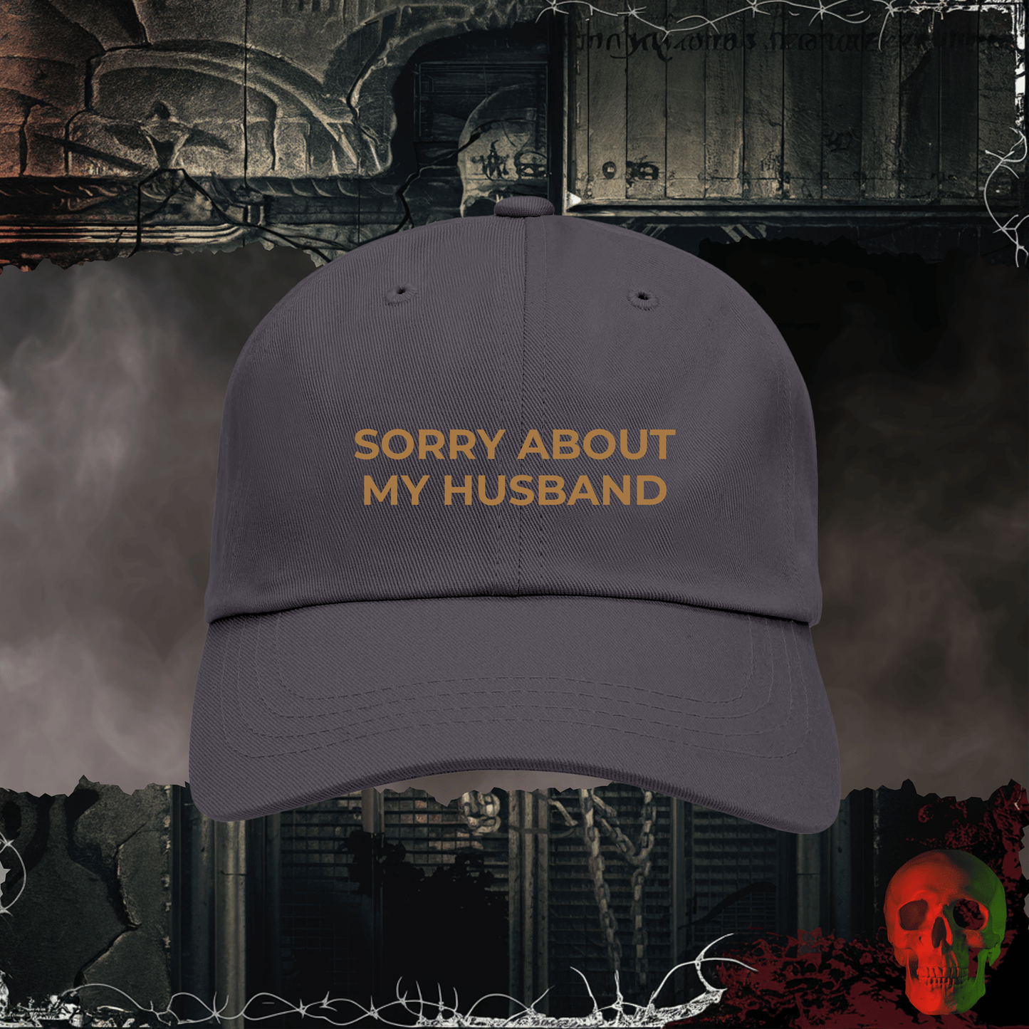 Hats Dark Grey / One size Sorry About My Husband Embroidered Hat