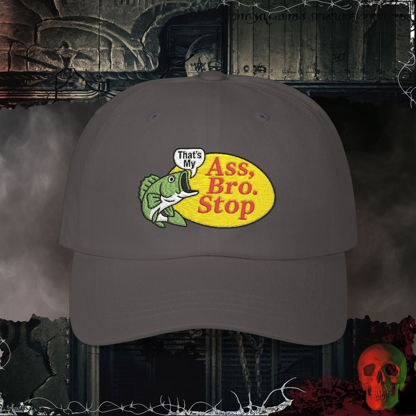 Hats Dark Grey / One size That’s My Ass Bro Embroidered Hat