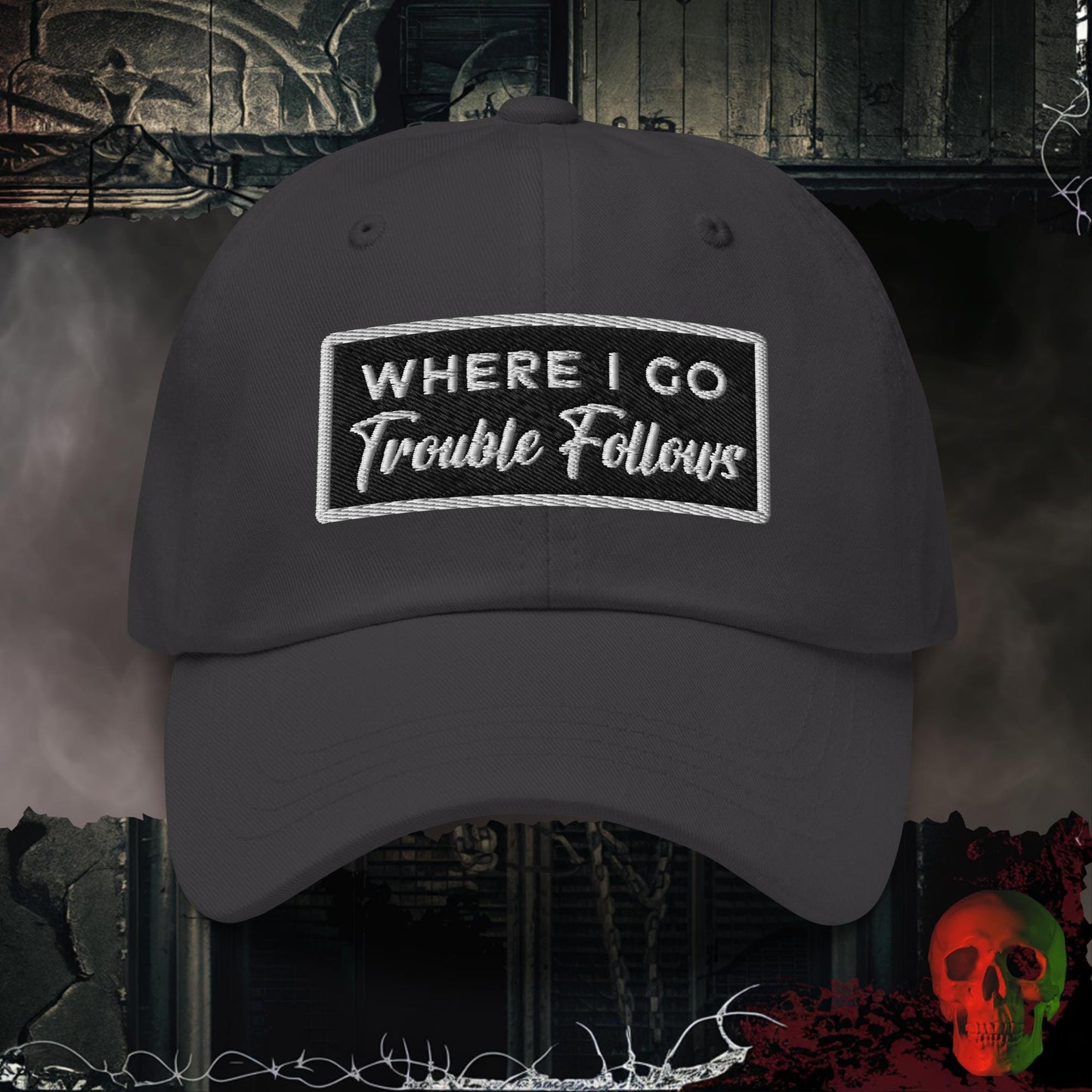 Hats Dark Grey / One size Trouble Follows Embroidered Hat