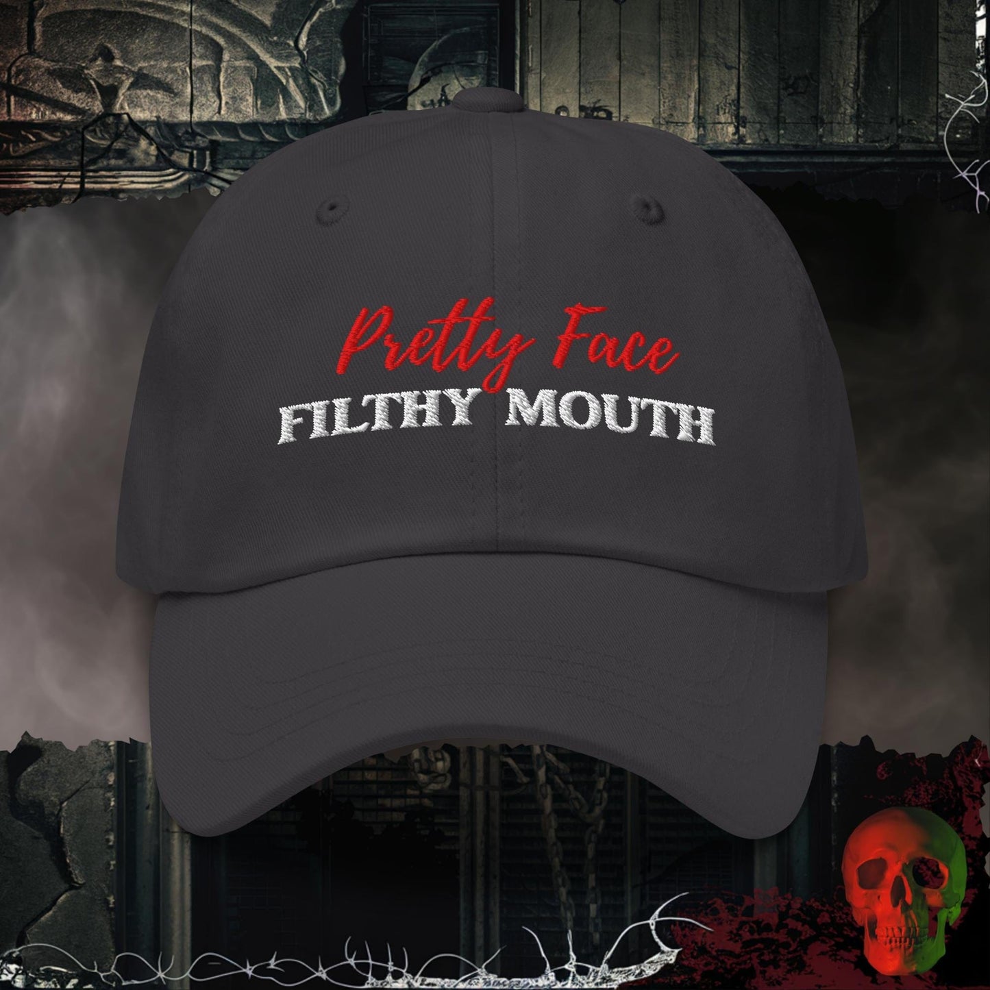 Hats Dark Grey Pretty Face, Filthy Mouth Embroidered Hat