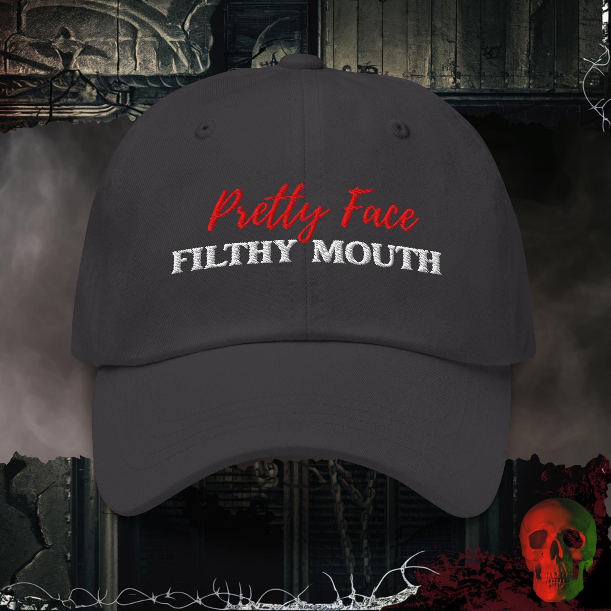 Hats Dark Grey Pretty Face, Filthy Mouth Embroidered Hat