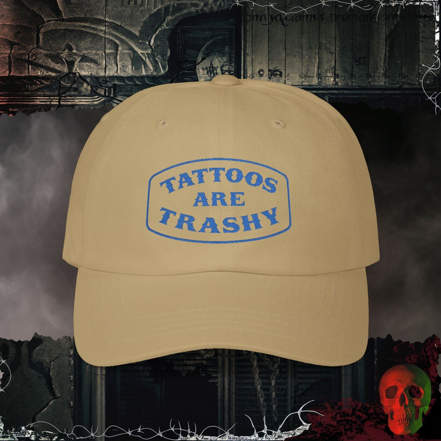 Hats Khaki / One size Tattoos are Trashy Embroidered Hat