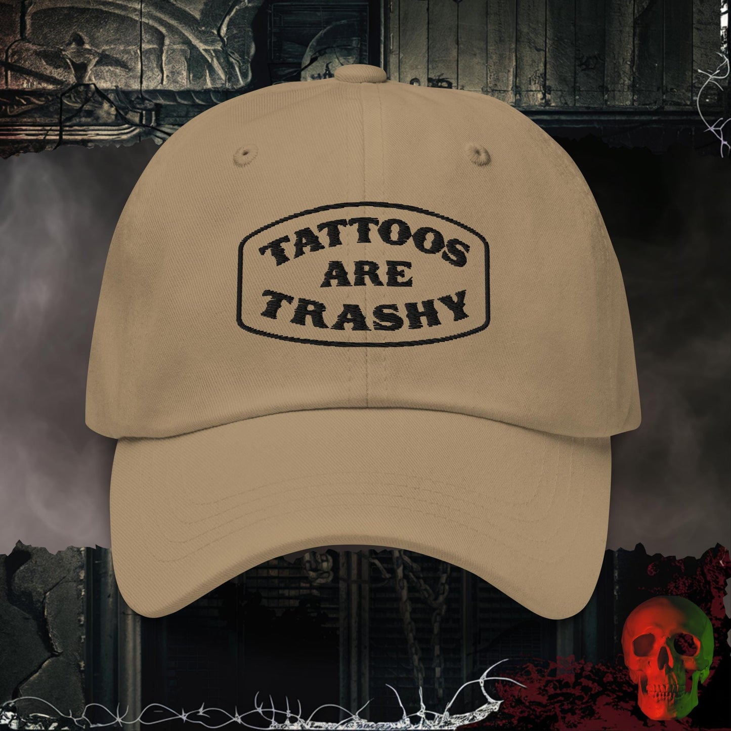Hats Khaki Tattoos are Trashy Embroidered Hat