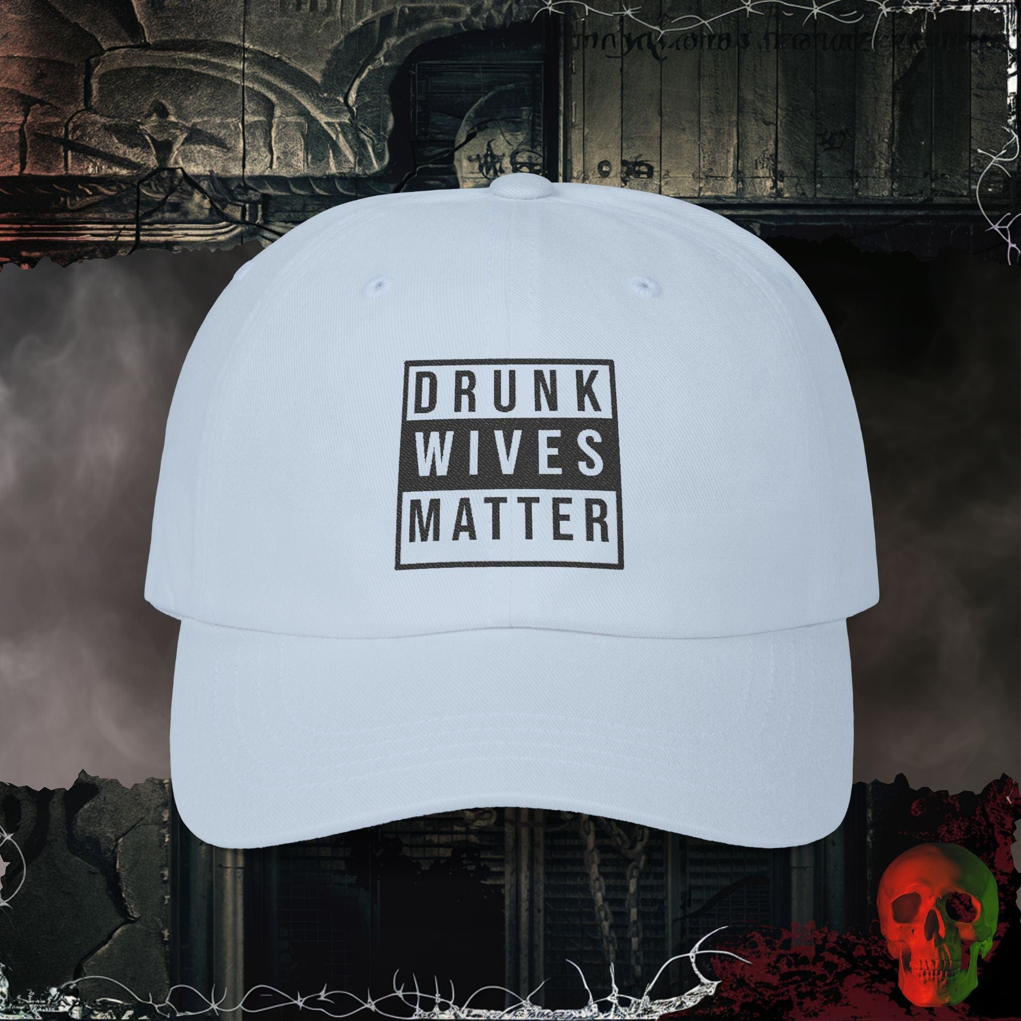 Hats Light Blue / One size Drunk Wives Matter Embroidered Hat