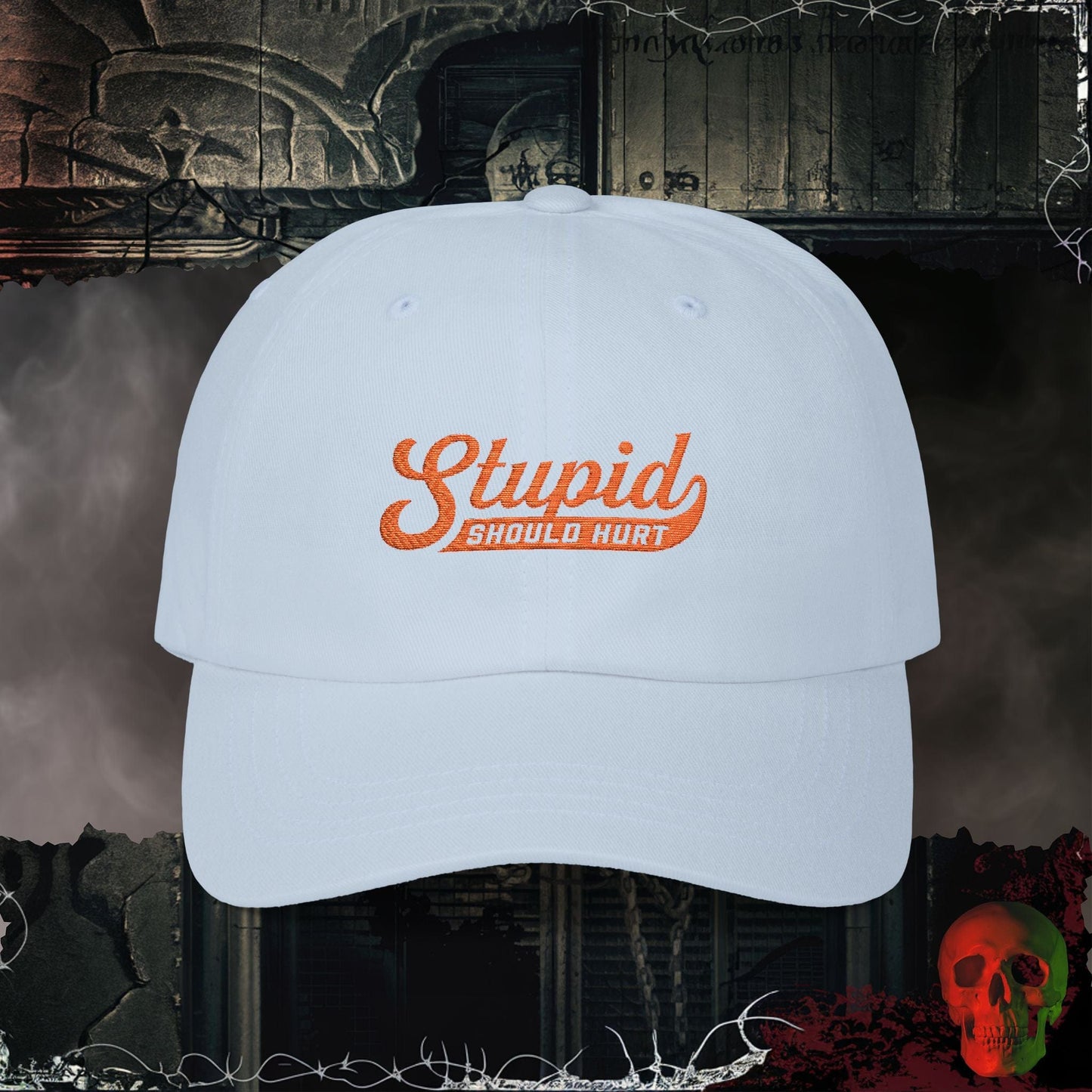 Hats Light Blue / One size Stupid Should Hurt Embroidered Hat