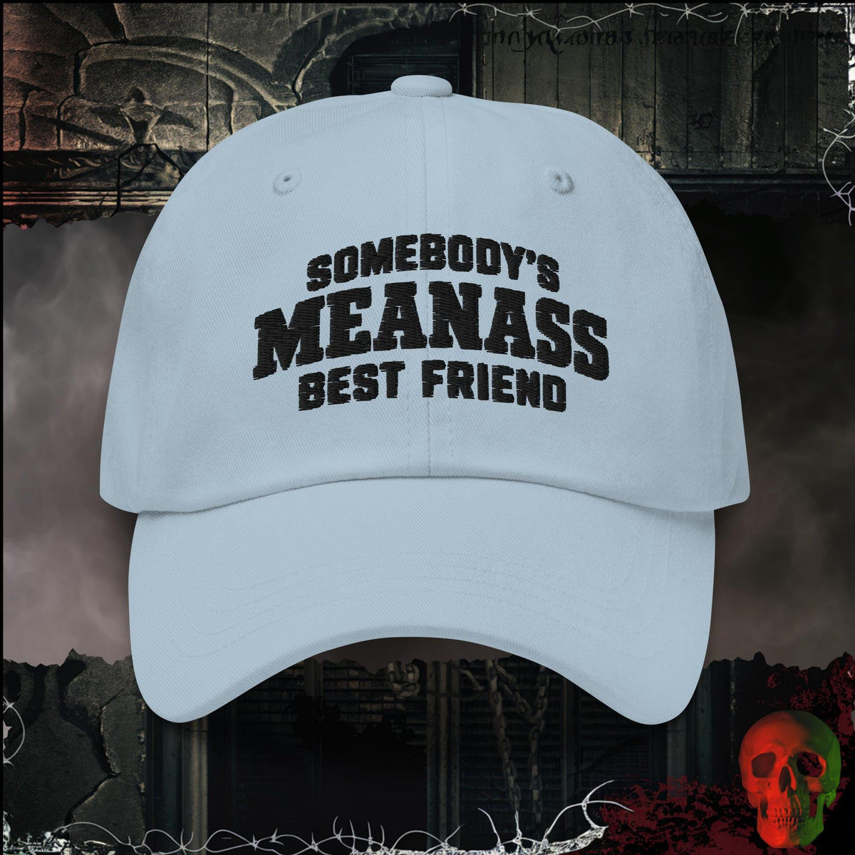 Hats Light Blue Somebody's Meanass Best Friend Embroidered Hat | Rebel Ink Designs