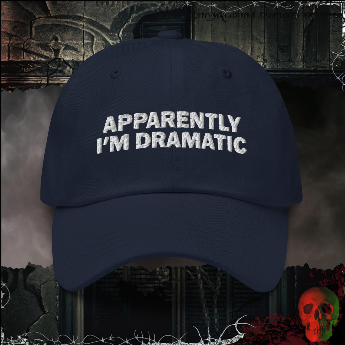 Hats Navy Apparently I'm Dramatic Embroidered Hat | Rebel Ink Designs