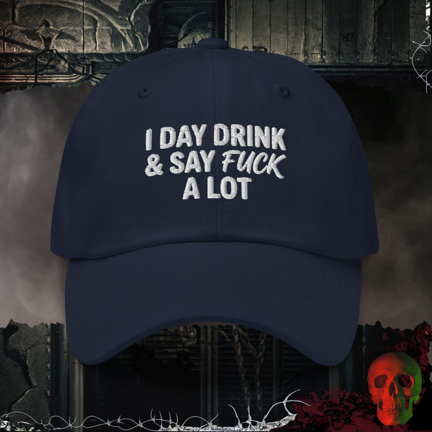 Hats Navy Day Drink & Say It Loud Embroidered Hat
