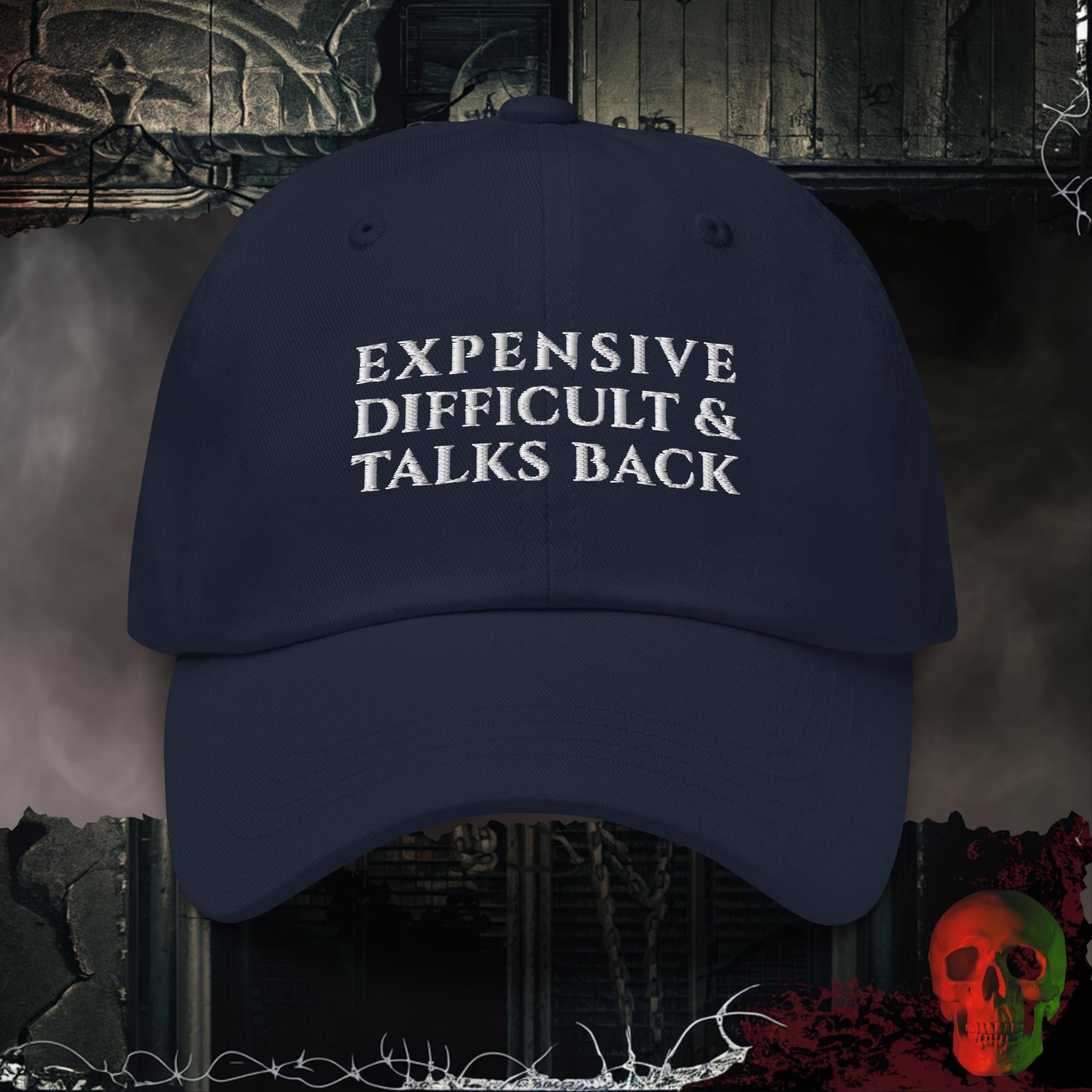 Hats Navy Expensive, Difficult & Talks Back Embroidered Hat