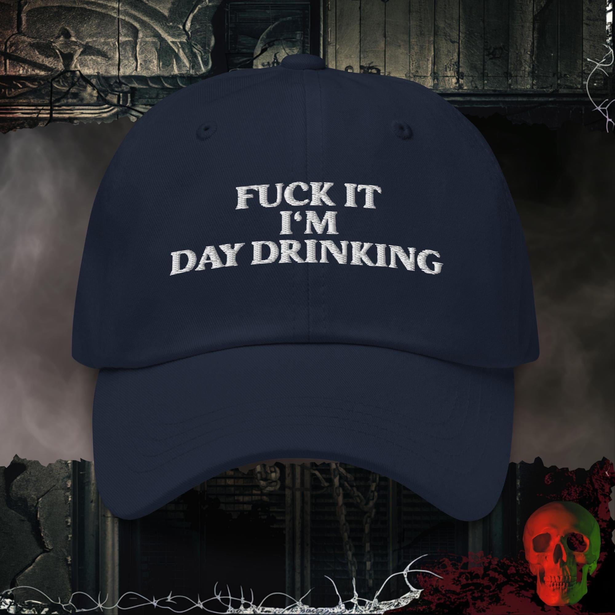 Hats Navy F@ck It, I am Day Drinking Embroidered Hat