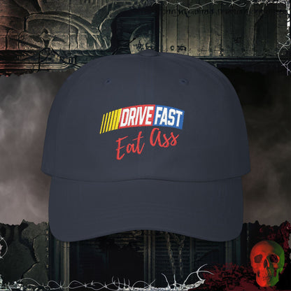 Hats Navy / One size Drive Fast Eat A$$ Embroidered Hat