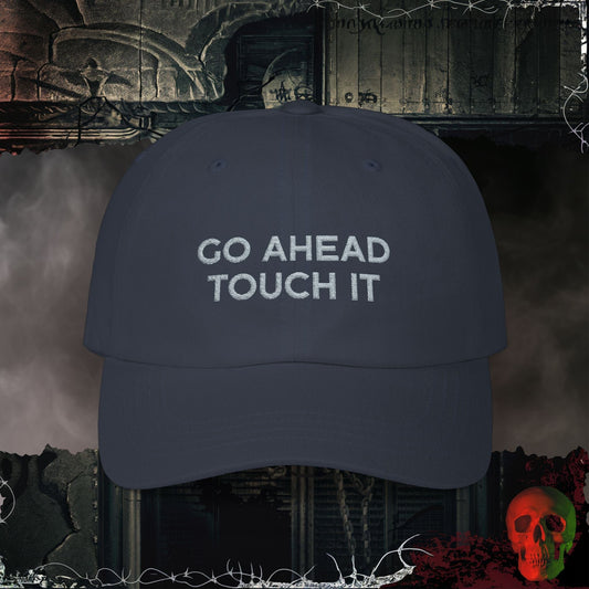 Hats Navy / One size Go Ahead Touch It Embroidered Hat