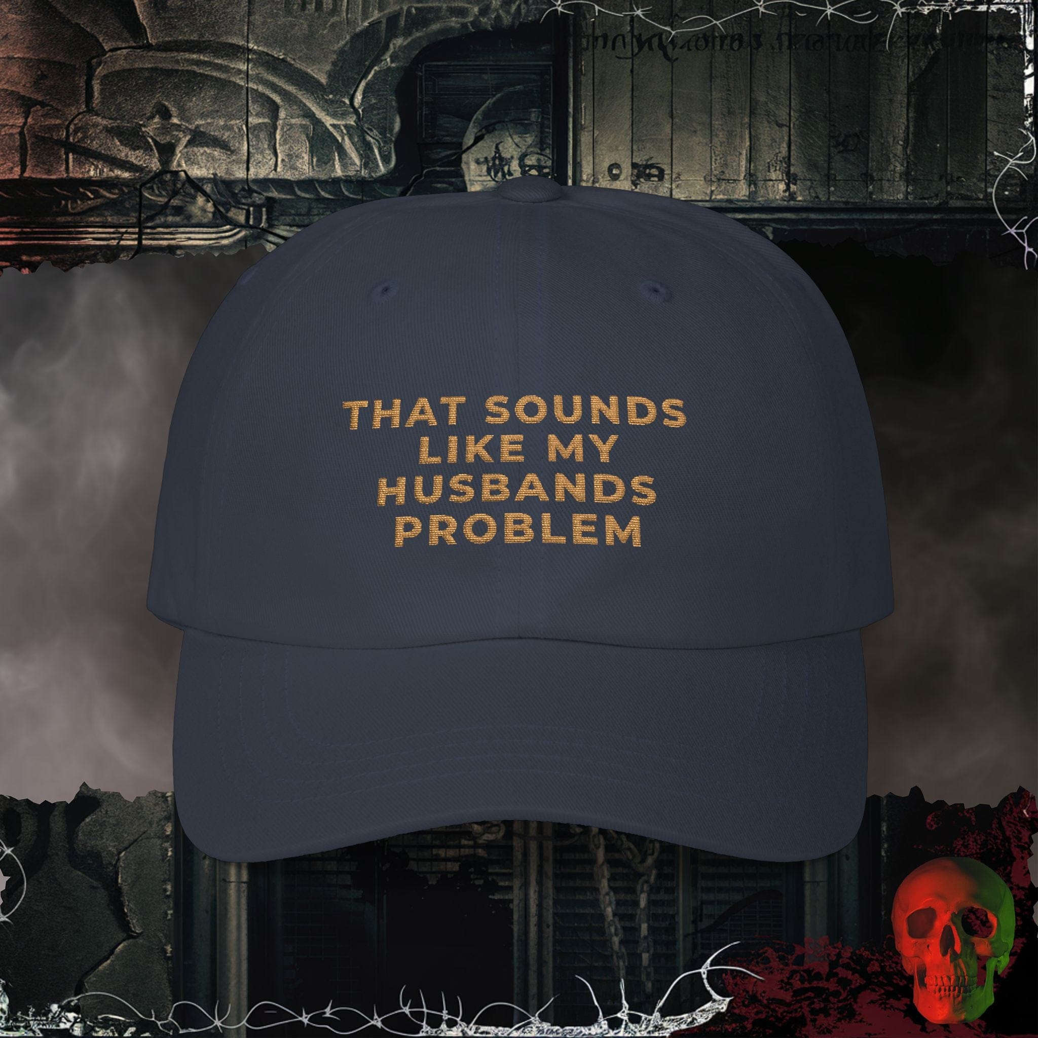 Hats Navy / One size My Husbands Problem Embroidered Hat