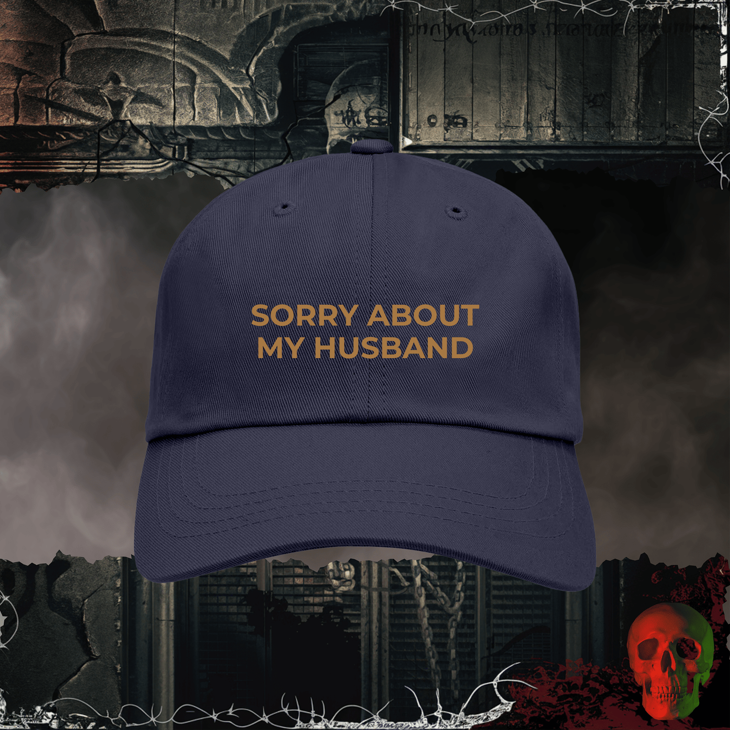 Hats Navy / One size Sorry About My Husband Embroidered Hat
