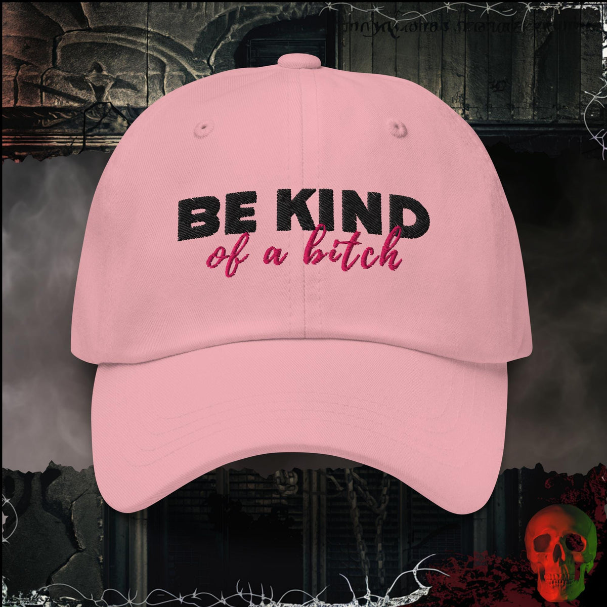 Hats Pink Be Kind of a Bitch Embroidered Hat | Rebel Ink Designs