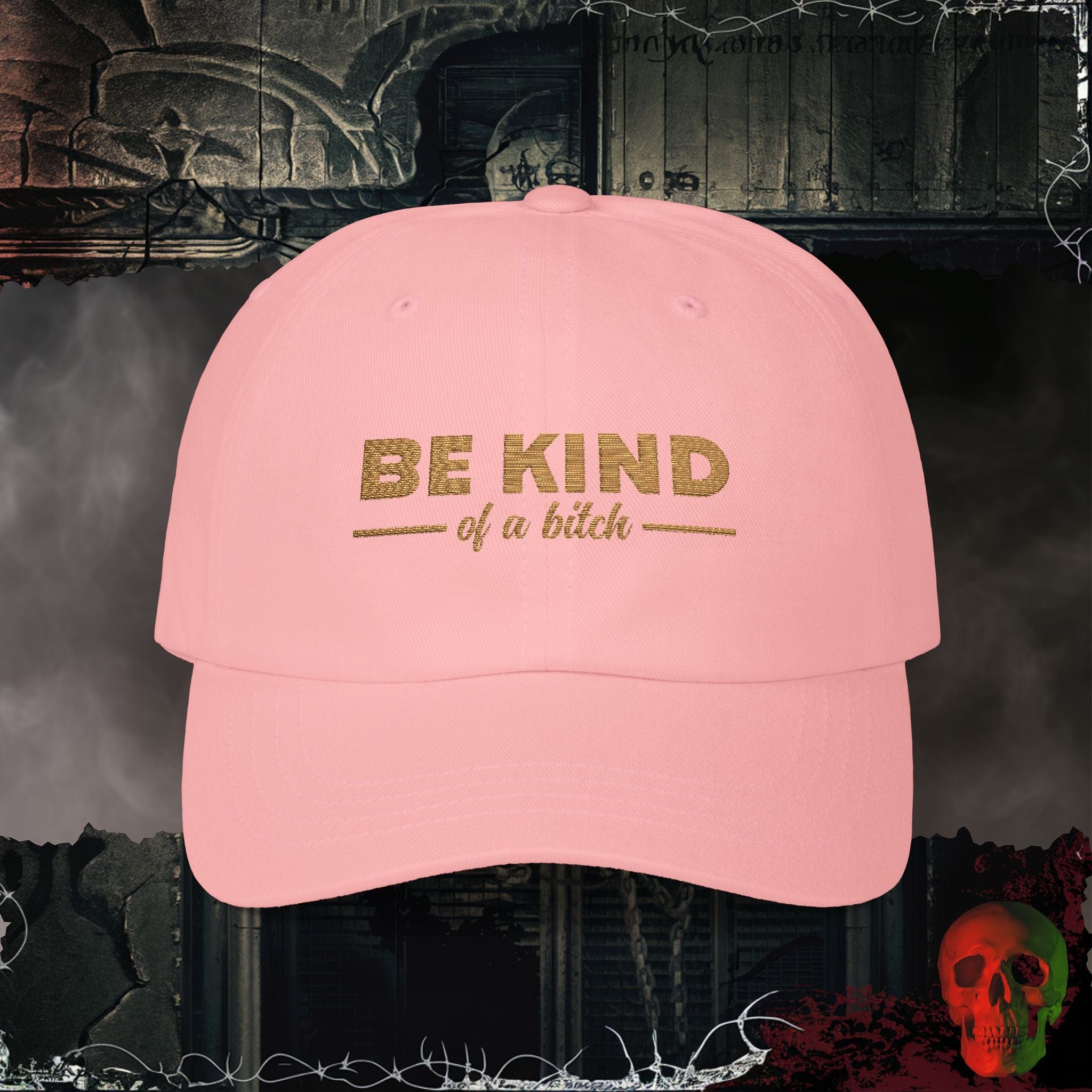 Hats Pink / One size Be Kind of a Bitch Embroidered Hat