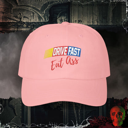 Hats Pink / One size Drive Fast Eat A$$ Embroidered Hat