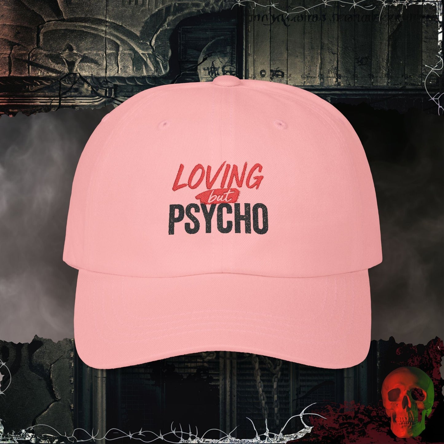 Hats Pink / One size Loving but Psycho Embroidered Hat
