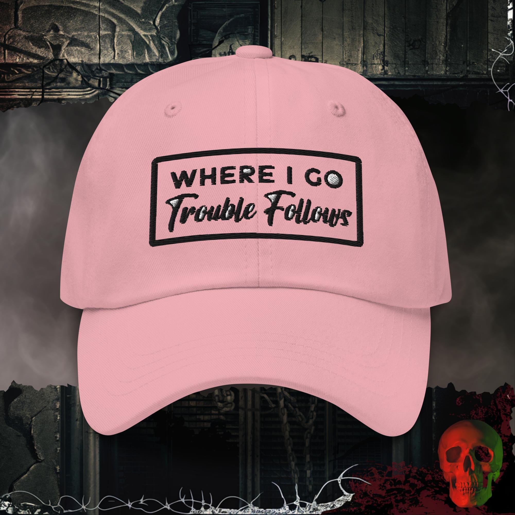 Hats Pink / One size Trouble Follows Embroidered Hat