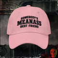 Hats Pink Somebody's Meanass Best Friend Embroidered Hat | Rebel Ink Designs