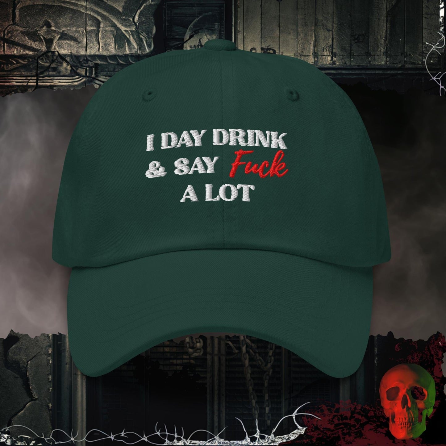 Hats Spruce Day Drinking & Zero Apologies Embroidered Hat