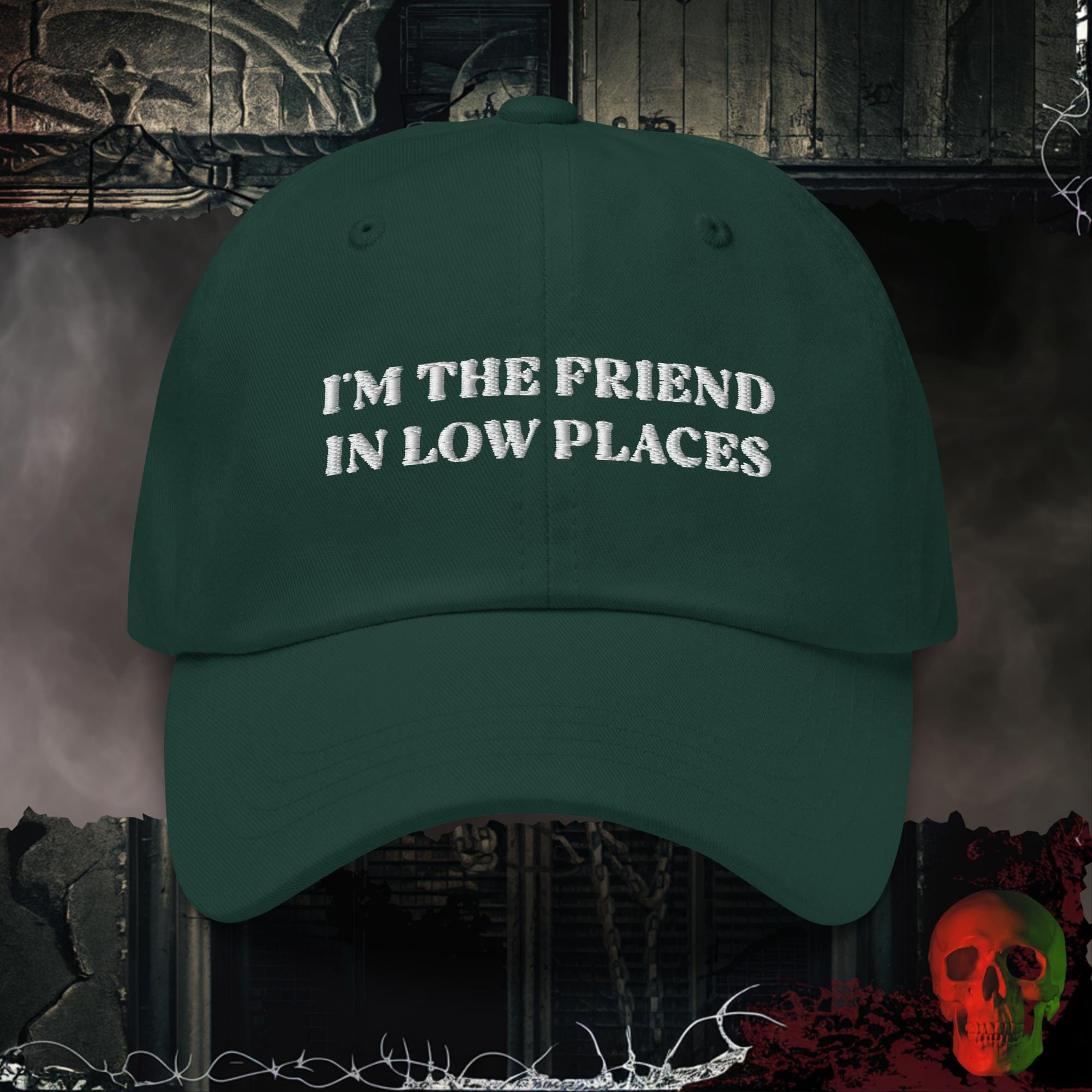 Hats Spruce Friend in Low Places Embroidered Hat