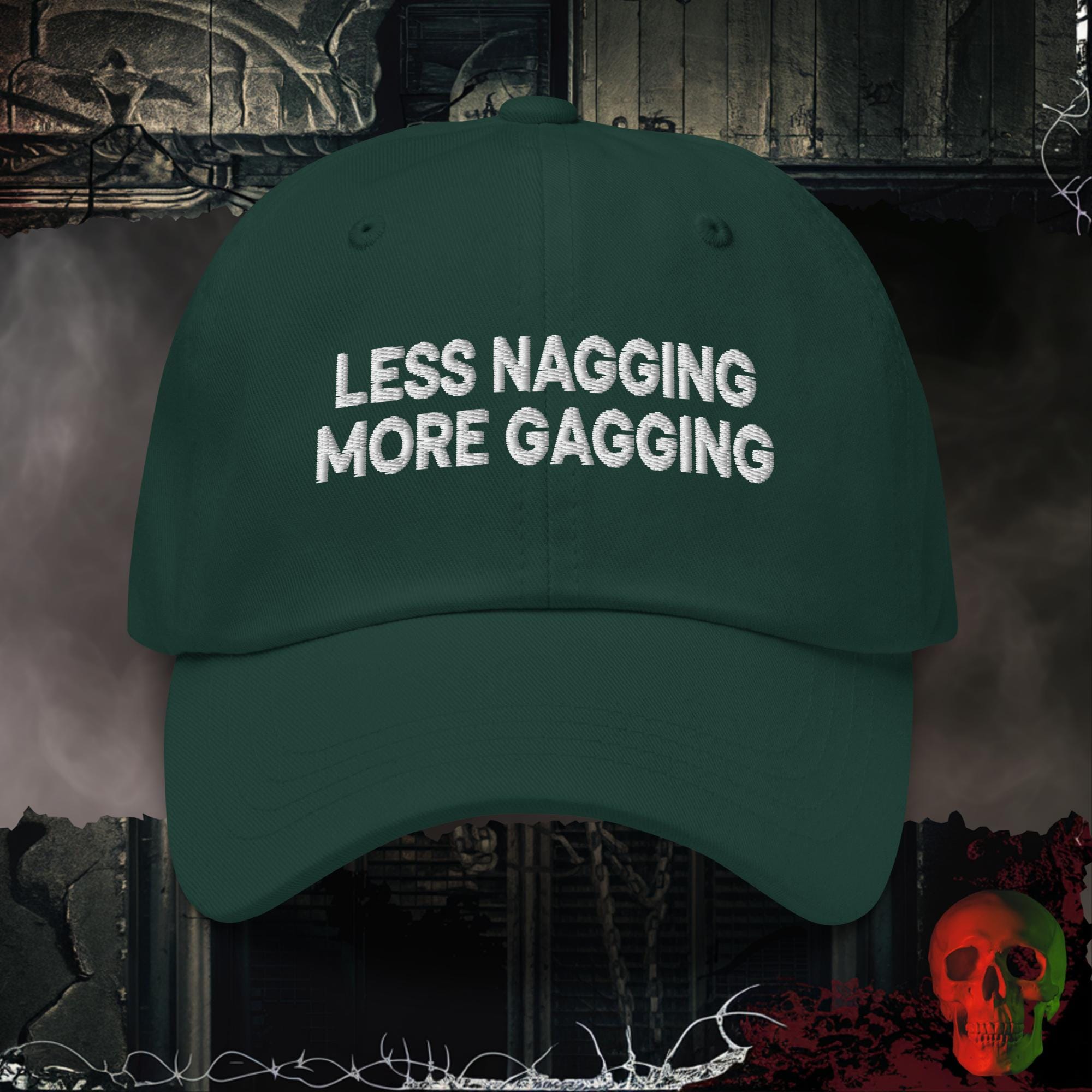 Hats Spruce Less Nagging More Gagging Embroidered Hat | Rebel Ink Designs