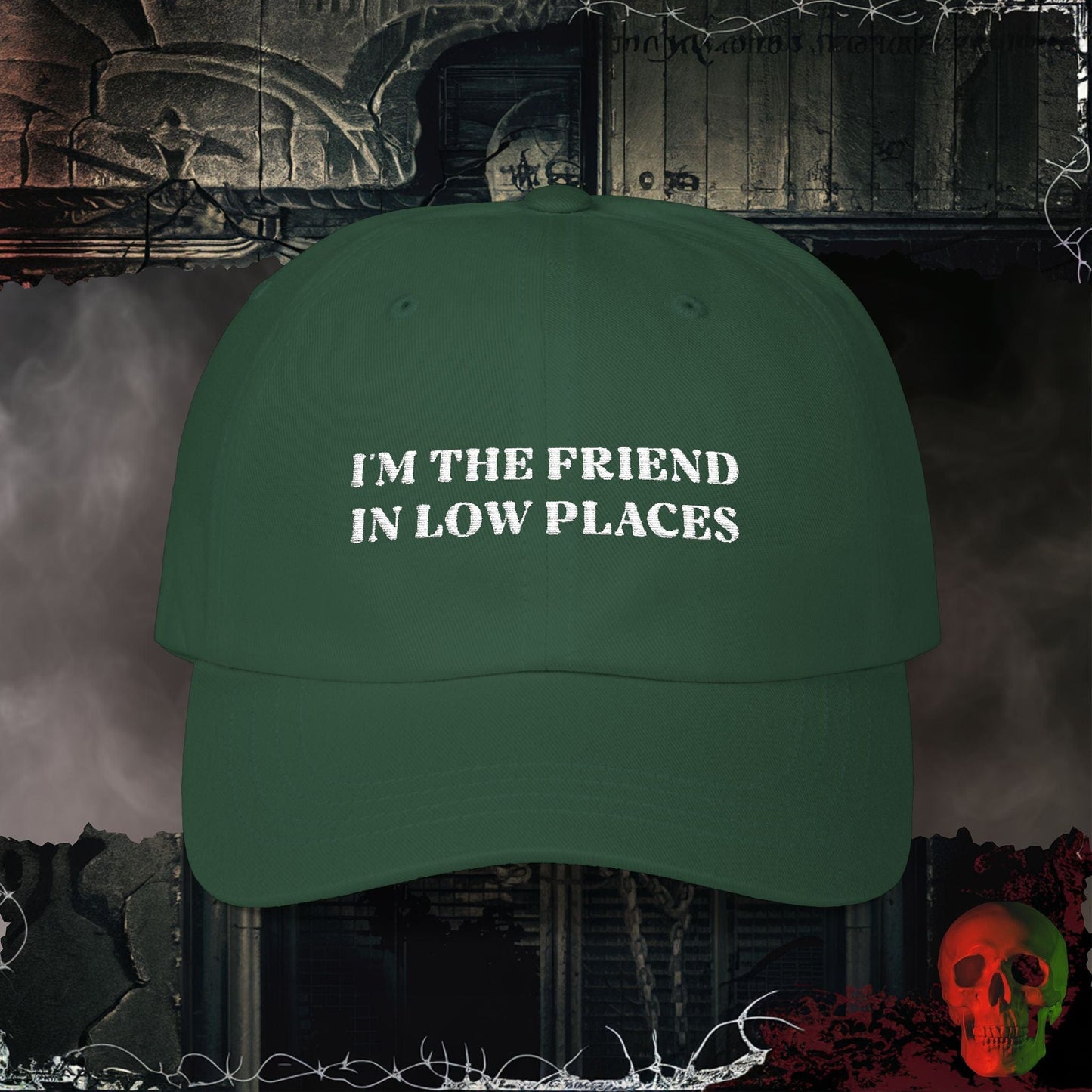 Hats Spruce / One size Friend in Low Places Embroidered Hat