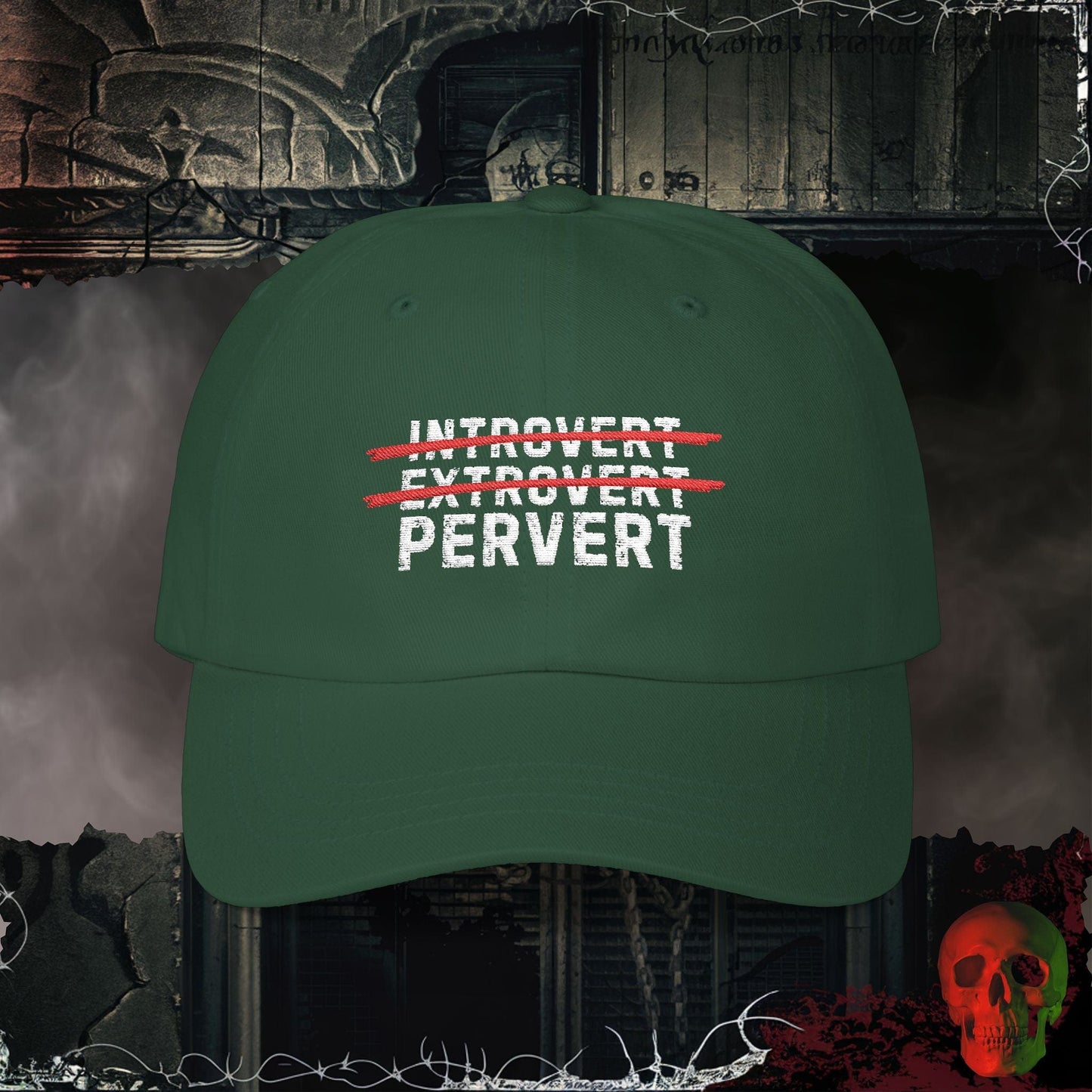 Hats Spruce / One size Introvert or Pervert Embroidered Hat