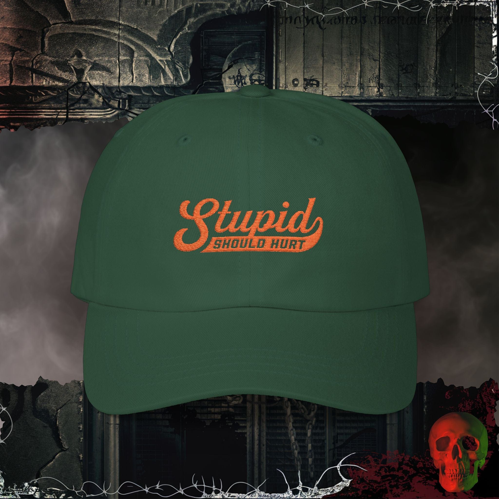 Hats Spruce / One size Stupid Should Hurt Embroidered Hat