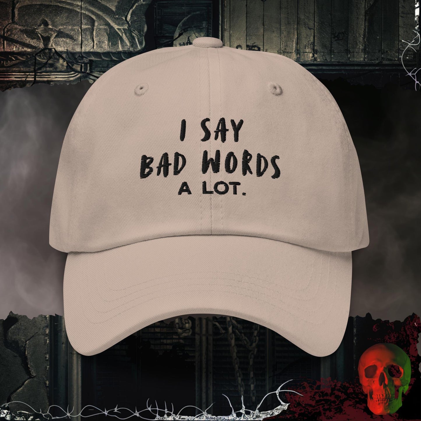 Hats Stone I Say Bad Words Embroidered Hat