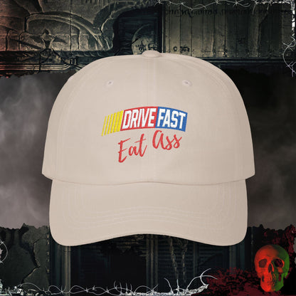 Hats Stone / One size Drive Fast Eat A$$ Embroidered Hat