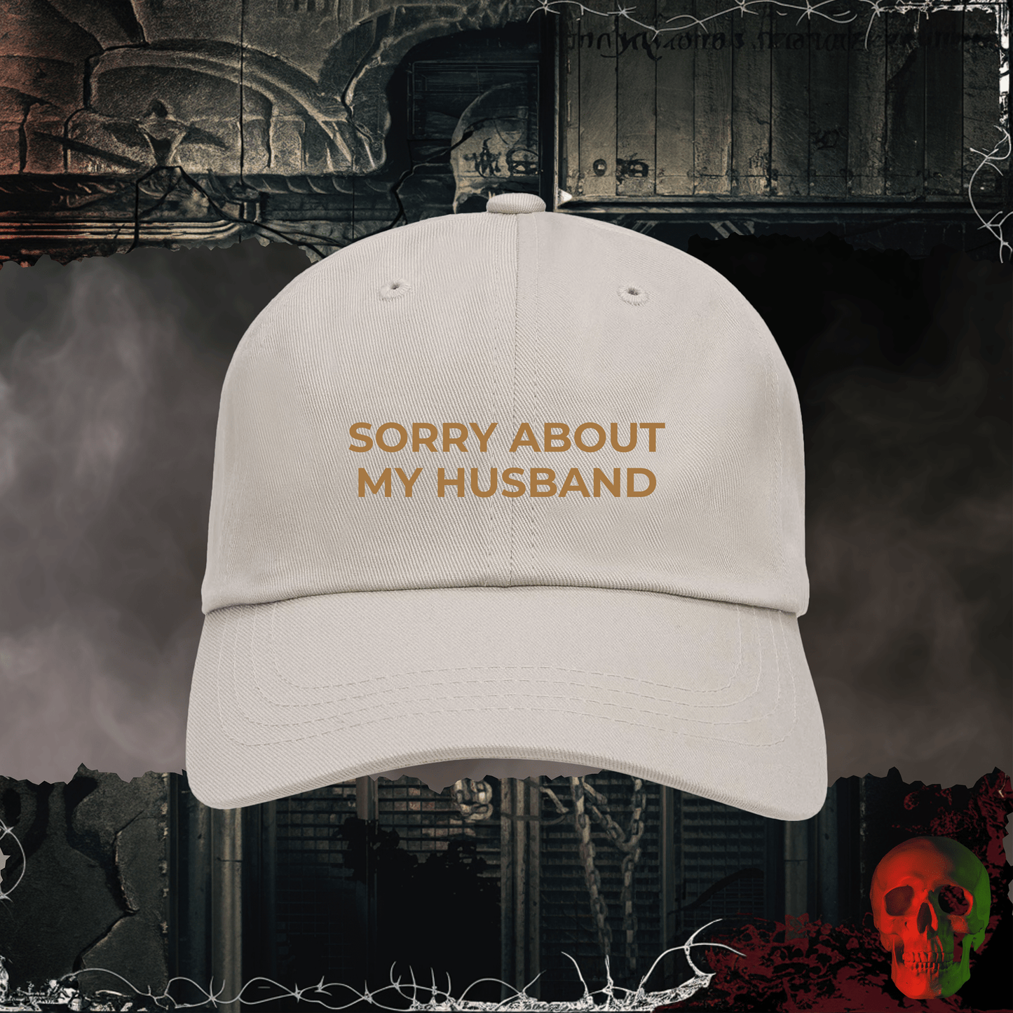 Hats Stone / One size Sorry About My Husband Embroidered Hat