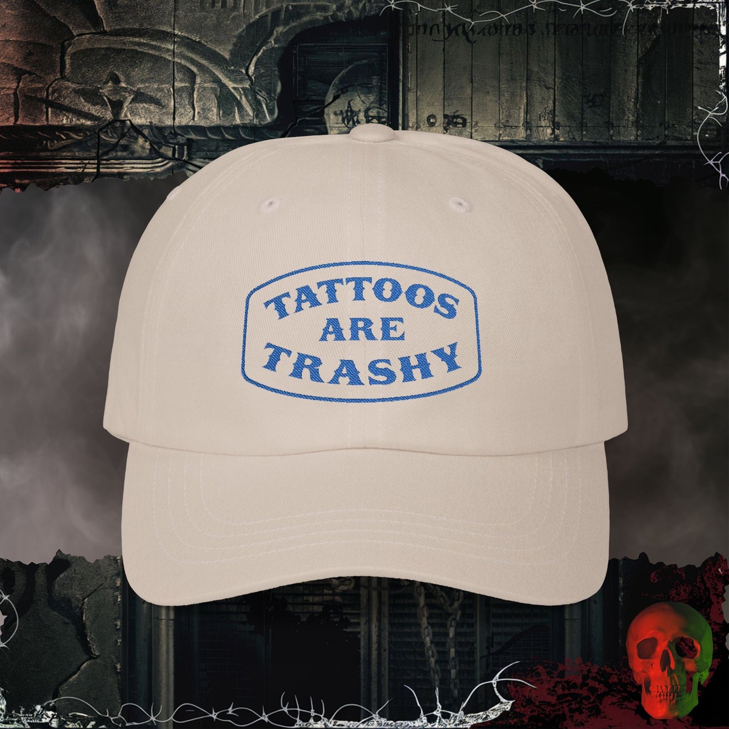 Hats Stone / One size Tattoos are Trashy Embroidered Hat