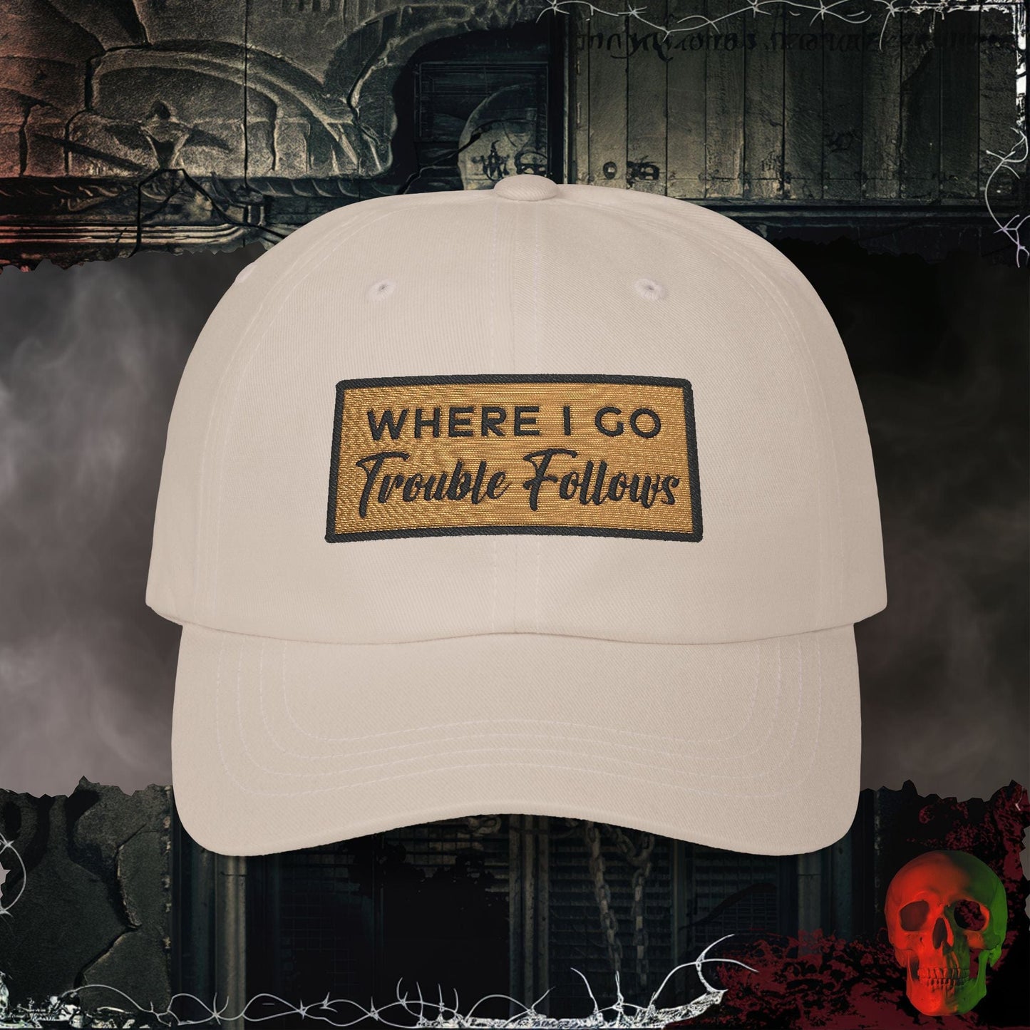 Hats Stone / One size Trouble Follows Embroidered Hat