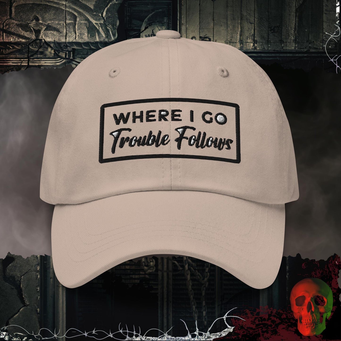 Hats Stone / One size Trouble Follows Embroidered Hat
