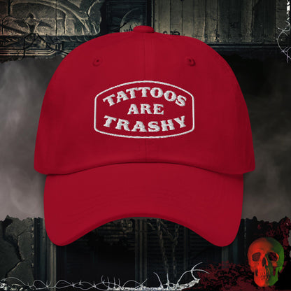 Hats Tattoos are Trashy Embroidered Hat